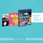 Podcast Parlons livres avec Nathan !