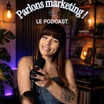 Logo of the podcast Parlons Marketing ! Podcast Parlons Marketing !