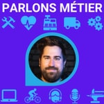 Podcast Parlons Métier