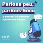 Logo of the podcast Parlons peu, parlons Sécu Podcast Parlons peu, parlons Sécu