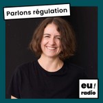 Logo of the podcast Parlons régulation - Les politiques européennes en question Podcast Parlons régulation - Les politiques européennes en question