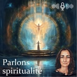 Podcast Parlons spiritualité