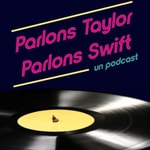 Logo of the podcast Parlons Taylor, Parlons Swift Podcast Parlons Taylor, Parlons Swift