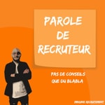 Logo of the podcast Parole de recruteur Podcast Parole de recruteur