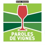 Logo of the podcast Paroles de Vignes Podcast Paroles de Vignes