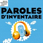 Podcast Paroles d'Inventaire