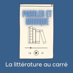Logo of the podcast Paroles et musique Podcast Paroles et musique
