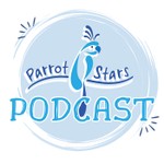 Parrot Stars Podcast Podcast Parrot Stars Podcast