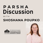 Logo of the podcast Parsha Discussion with Shoshana Poupko Podcast Parsha Discussion with Shoshana Poupko