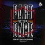 Part of the Game - Der NFL Deutschland Podcast