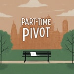 Logo of the podcast Part-Time Pivot: CoastFi Chronicles Podcast Part-Time Pivot: CoastFi Chronicles