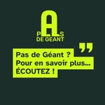 Logo of the podcast Pas de Géant Podcast Pas de Géant