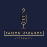 Podcast Pasión Habanos Podcast