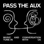 Logo of the podcast Pass The Aux Podcast Pass The Aux