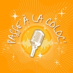 Logo of the podcast Passe à la coloc Podcast Passe à la coloc