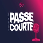Logo of the podcast Passe Courte