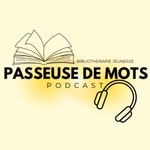 Logo of the podcast Passeuse de mots Podcast Passeuse de mots