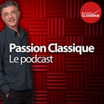 Logo of the podcast Passion Classique, le podcast Podcast Passion Classique, le podcast