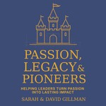 Logo of the podcast Passion, Legacy & Pioneers Podcast Passion, Legacy & Pioneers