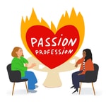 Passion Profession Podcast Passion Profession