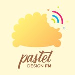 Podcast Pastel Design FM
