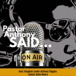 Podcast Pastor Anthony Said