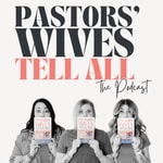 Pastors' Wives Tell All Pastors' Wives Tell All