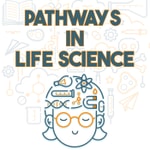 Logo of the podcast Pathways in Life Science Podcast Pathways in Life Science
