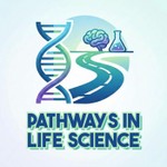 Pathways in Life Science Podcast Pathways in Life Science