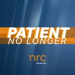 Logo of the podcast Patient No Longer (NRC Health) Podcast Patient No Longer (NRC Health)