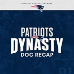 Logo of the podcast Patriots Dynasty Doc Recap Podcast Patriots Dynasty Doc Recap