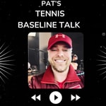 Logo of the podcast Pat‘s Tennis Baseline Talk Podcast Pat‘s Tennis Baseline Talk