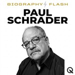 Logo of the podcast Paul Schrader - Biography Flash Podcast Paul Schrader - Biography Flash