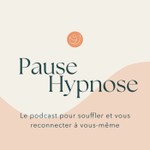 Logo of the podcast Pause Hypnose Podcast Pause Hypnose