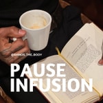 Podcast Pause infusion