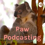 Logo of the podcast Paw Podcasting Podcast Paw Podcasting