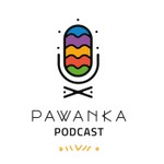 Logo of the podcast Pawanka Podcast Podcast Pawanka Podcast