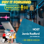 Logo of the podcast Pay It Forward Podcast Podcast Pay It Forward Podcast