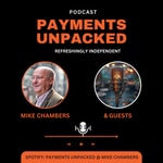 Podcast Payments:Unpacked @ Mike Chambers
