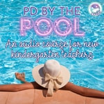 Logo of the podcast PD By the Pool: An Audio Course for New Kindergarten Teachers Podcast PD By the Pool: An Audio Course for New Kindergarten Teachers
