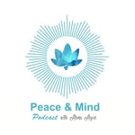 Logo of the podcast Peace & Mind Podcast Peace & Mind