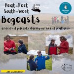 Logo of the podcast Peat-Fest South-West Bogcasts Podcast Peat-Fest South-West Bogcasts