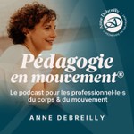 Logo of the podcast Pédagogie en mouvement® Podcast Pédagogie en mouvement®