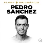 Logo of the podcast Pedro Sánchez - Flash Biográfico Podcast Pedro Sánchez - Flash Biográfico