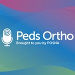 Peds Ortho Podcast Peds Ortho