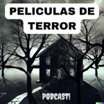 Logo of the podcast Peliculas de Terror Podcast Peliculas de Terror
