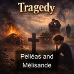 Podcast Pelléas and Mélisande