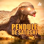 Logo of the podcast Pendule de Satoshi Podcast Pendule de Satoshi