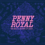Penny Royal Podcast Penny Royal