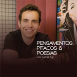 Logo of the podcast Pensamentos, pitacos e poesias - Podcast com o Professor Samer Agi Podcast Pensamentos, pitacos e poesias - Podcast com o Professor Samer Agi